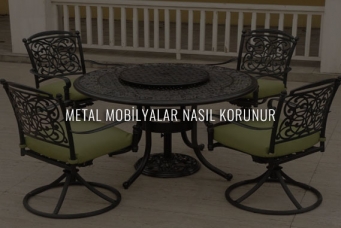 Açık havada metal mobilyaları nasıl koruyabilirim?